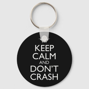 Keep Calm And Don't Crash Funny Drone Pilot Keychain