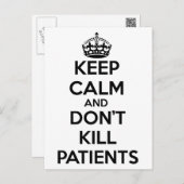 KEEP CALM AND DON'T KILL PATIENTS POSTCARD (Front/Back)