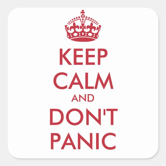 Keep Calm and DON'T PANIC - personalized text Square Sticker (Front)
