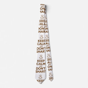 Keep Calm and Don't Shart Neck Tie