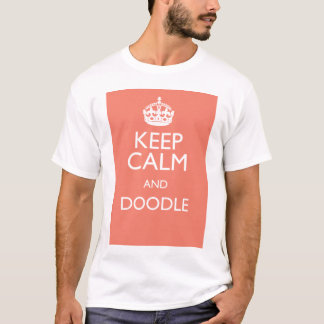 KEEP CALM AND DOODLE T-Shirt