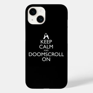 Keep Calm And Doomscroll On Case-Mate iPhone 14 Case