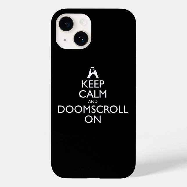Keep Calm And Doomscroll On Case-Mate iPhone Case (Back)