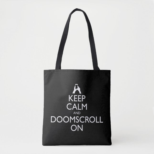 Keep Calm And Doomscroll On Tote Bag (Front)