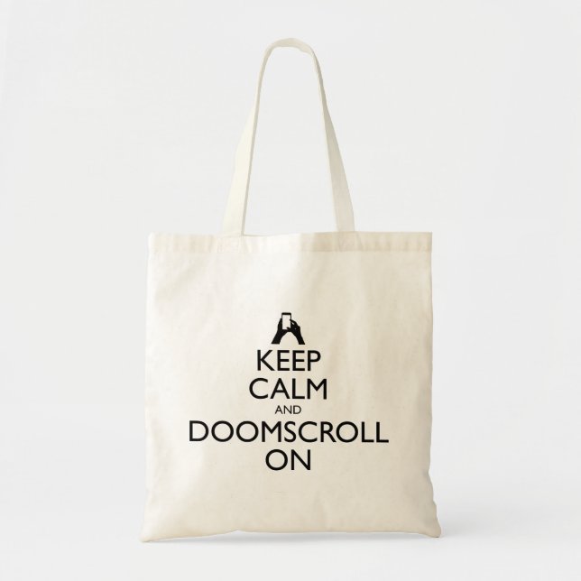 Keep Calm And Doomscroll On Tote Bag (Front)