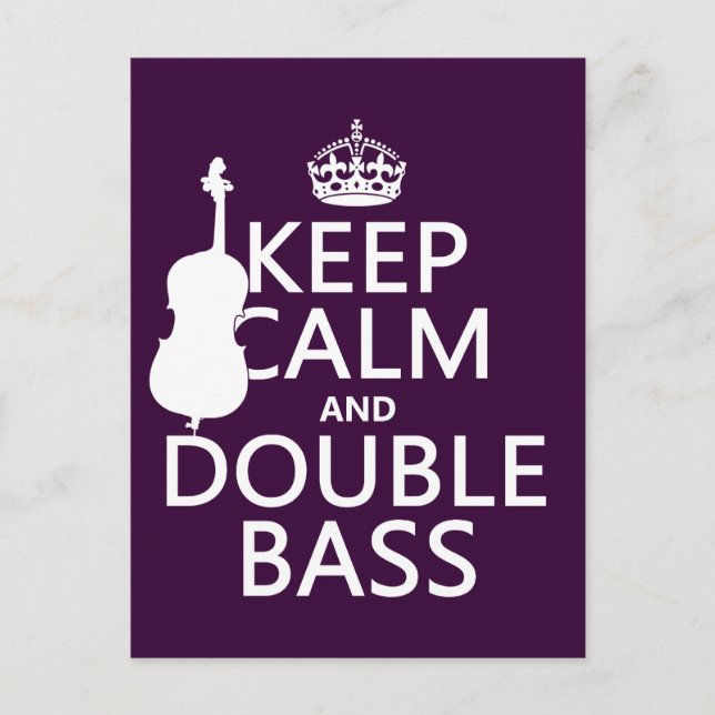 Keep Calm and Double Bass (any background color) Postcard (Front)