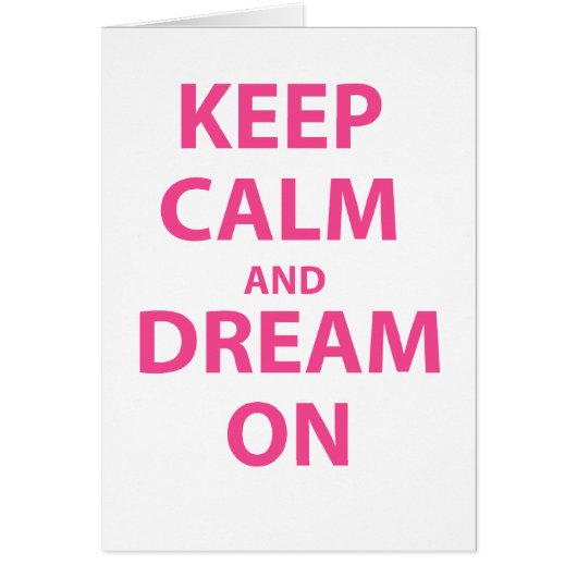 Keep Calm and Dream On Cards (Front)