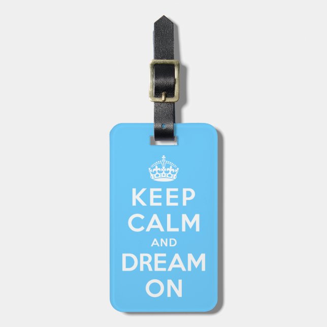 Keep Calm and Dream On Luggage Tag (Front Vertical)