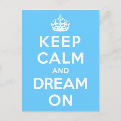 Keep Calm and Dream On Postcard