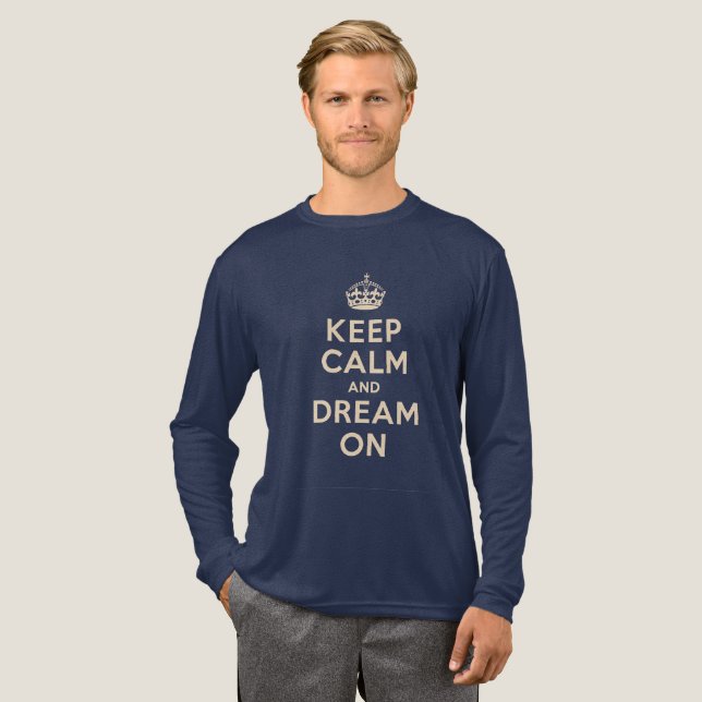 "Keep Calm and Dream On"  Tri-Blend Shirt (Full Front)
