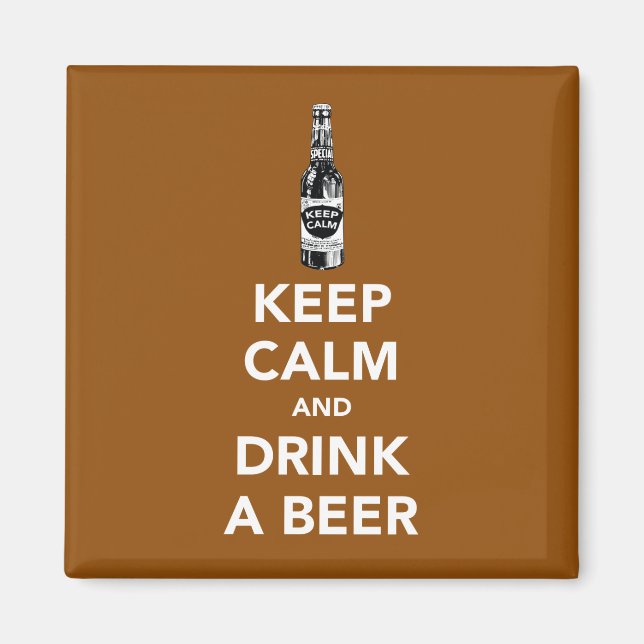 Keep calm and drink a beer magnet (Front)