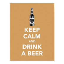 Keep calm and drink a beer poster