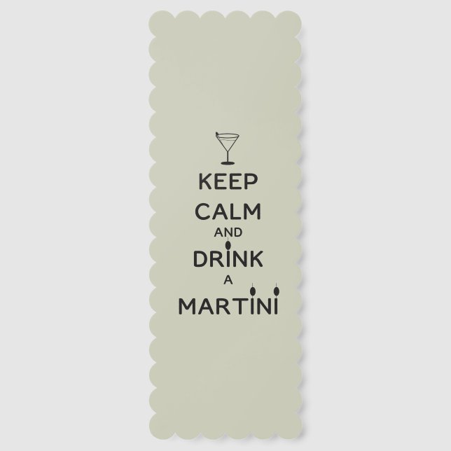 Keep Calm and Drink A Martini  Funny Bookmarks (Front)