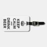 Keep Calm And Drink Beer Phrase Luggage Tag at Zazzle