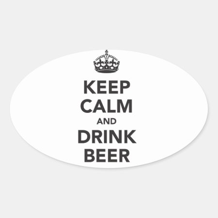 Keep Calm And Drink Beer Phrase Oval Sticker