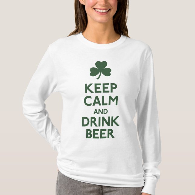 Keep Calm and Drink Beer Shirt (Front)