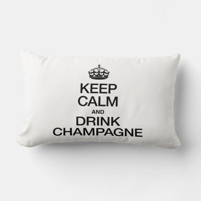 KEEP CALM AND DRINK CHAMPAGNE LUMBAR PILLOW (Front)