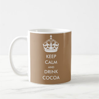 KEEP CALM and DRINK COCOA Coffee Mug
