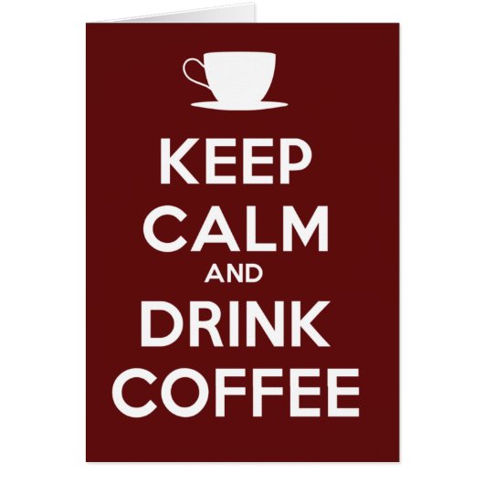 Keep Calm and Drink Coffee Cards (Front)