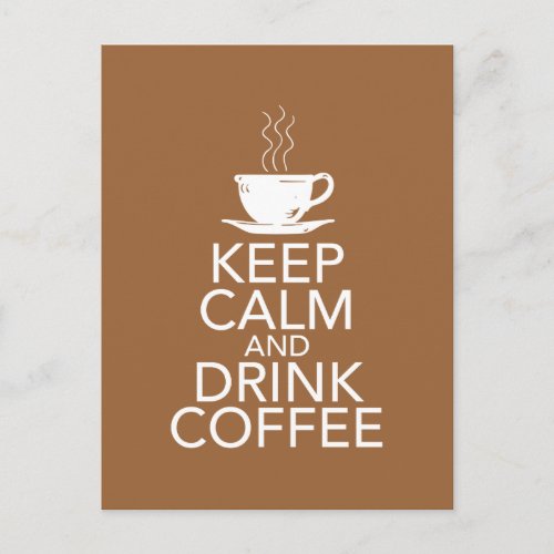 Keep Calm and Drink Coffee Gift Items Postcard