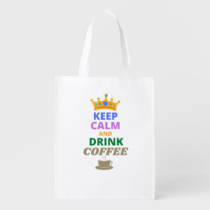 KEEP CALM AND DRINK COFFEE GROCERY BAG