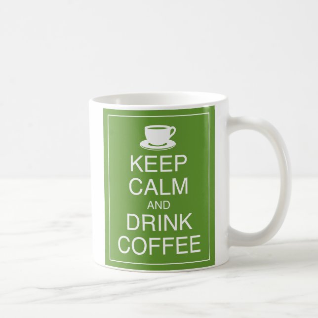 Keep Calm and Drink Coffee Mug (Right)
