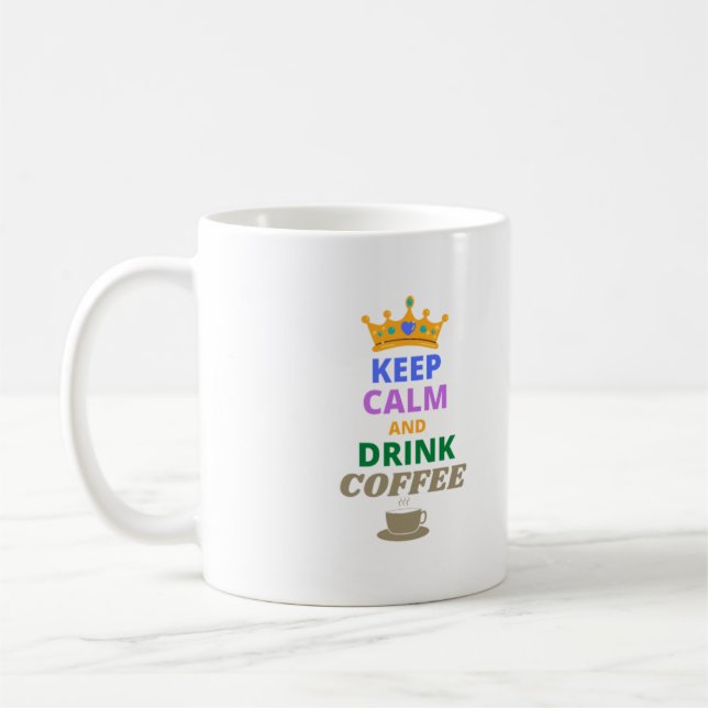KEEP CALM AND DRINK COFFEE   MUG (Left)