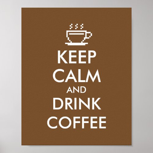 Keep calm and drink coffee poster  Cafe decor