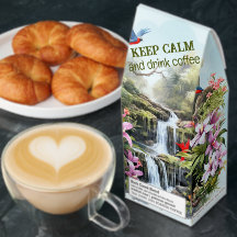 KEEP CALM and drink coffee Tropical Waterfall Flow