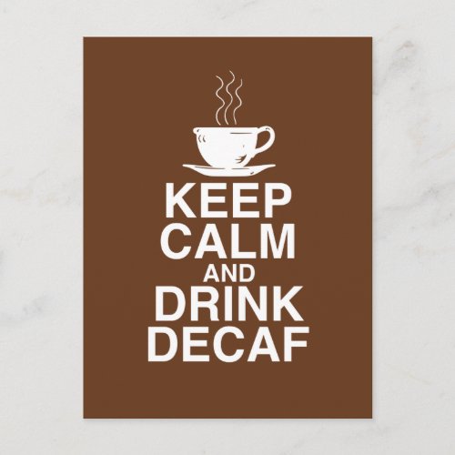 Keep Calm and Drink Decaf Coffee Gift Ideas Fun Postcard