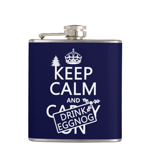 Keep Calm and Drink Eggnog (customize colors) Hip Flask (Front)