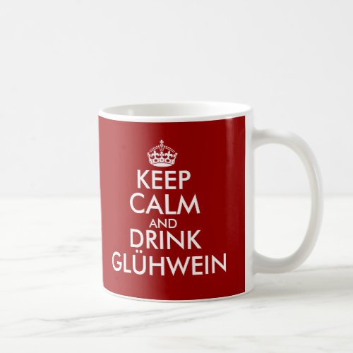 Keep calm and drink Glhwein Christmas mugs