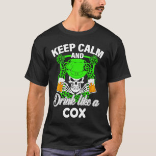 Keep calm and drink like a COX st patricks day luc T-Shirt