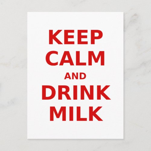 Keep Calm and Drink Milk Postcard