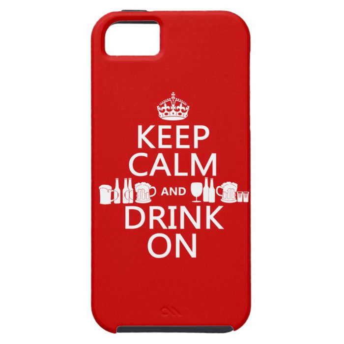 Keep Calm and Drink On (customisable colours) iPhone 5 Cover