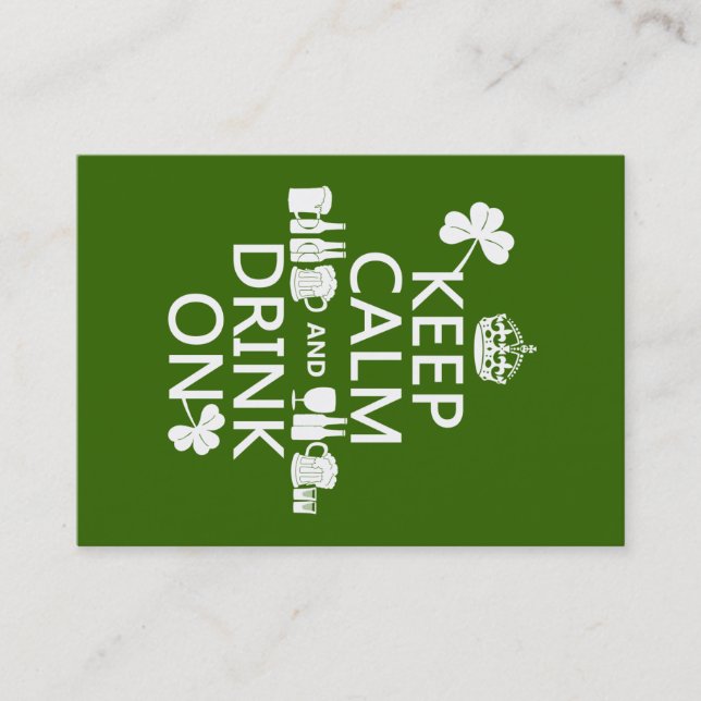 Keep Calm and Drink On (irish st patricks) Business Card (Front)