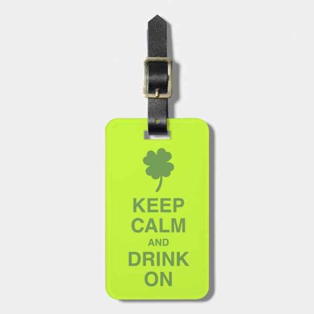 Keep Calm and Drink On Luggage Tag (Front Vertical)
