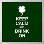 Keep Calm and Drink On Poster