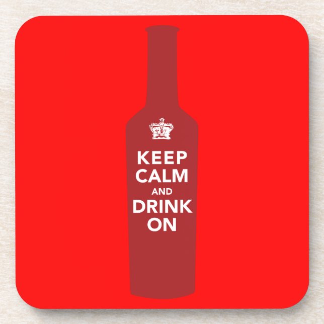 Keep Calm and Drink On Wine Lover Gift Beverage Coaster (Front)