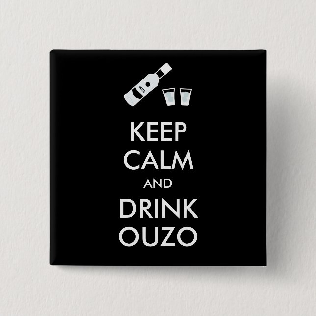 Keep Calm And Drink Ouzo Button (Front)