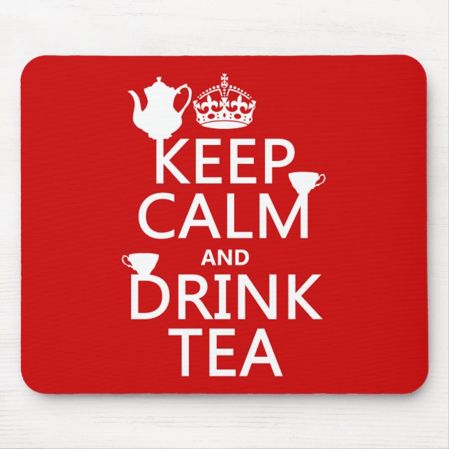 Keep Calm and Drink Tea - All Colors Mouse Pad (Front)