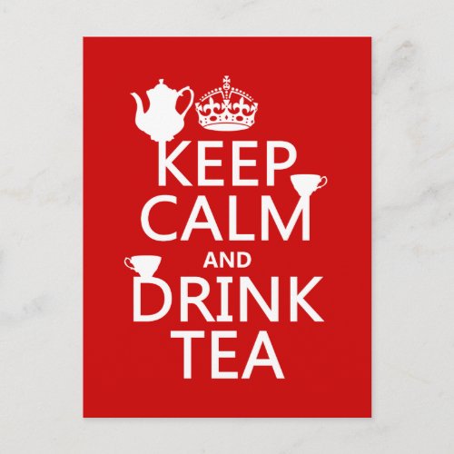 Keep Calm and Drink Tea _ All Colors Postcard