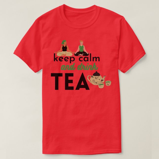 keep calm and drink tea Classic TShirt (Design Front)