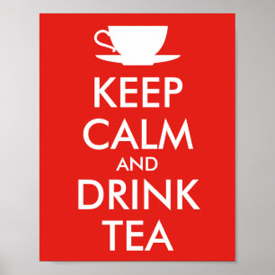 KEEP CALM and DRINK TEA - cup of tea Poster