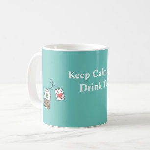Keep Calm and Drink Tea Mint Green Color Coffee Mug