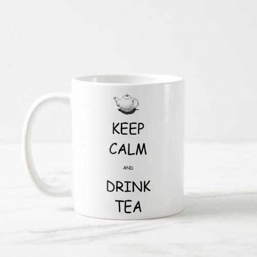 Keep Calm and Drink Tea Mug