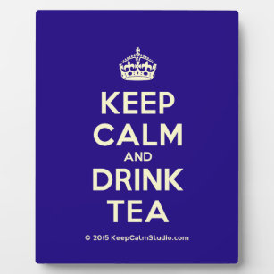 Keep Calm and Drink Tea Plaque