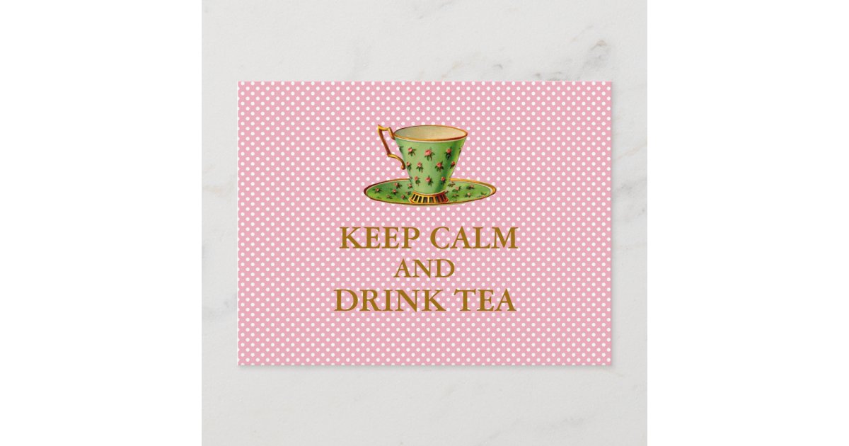 Keep Calm and Drink Tea Postcards | Zazzle