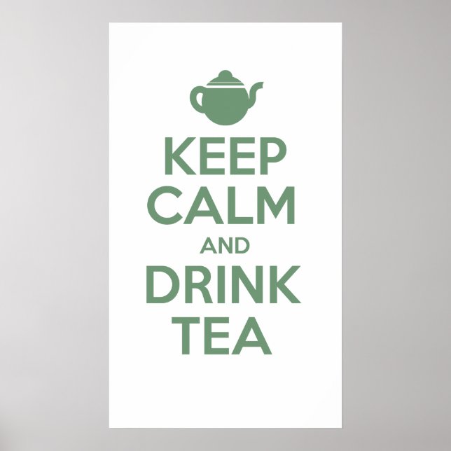 Keep Calm And Drink Tea Poster (Front)