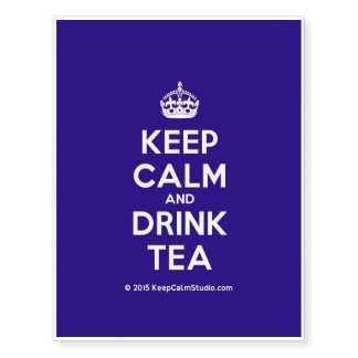 Keep Calm and Drink Tea Temporary Tattoos